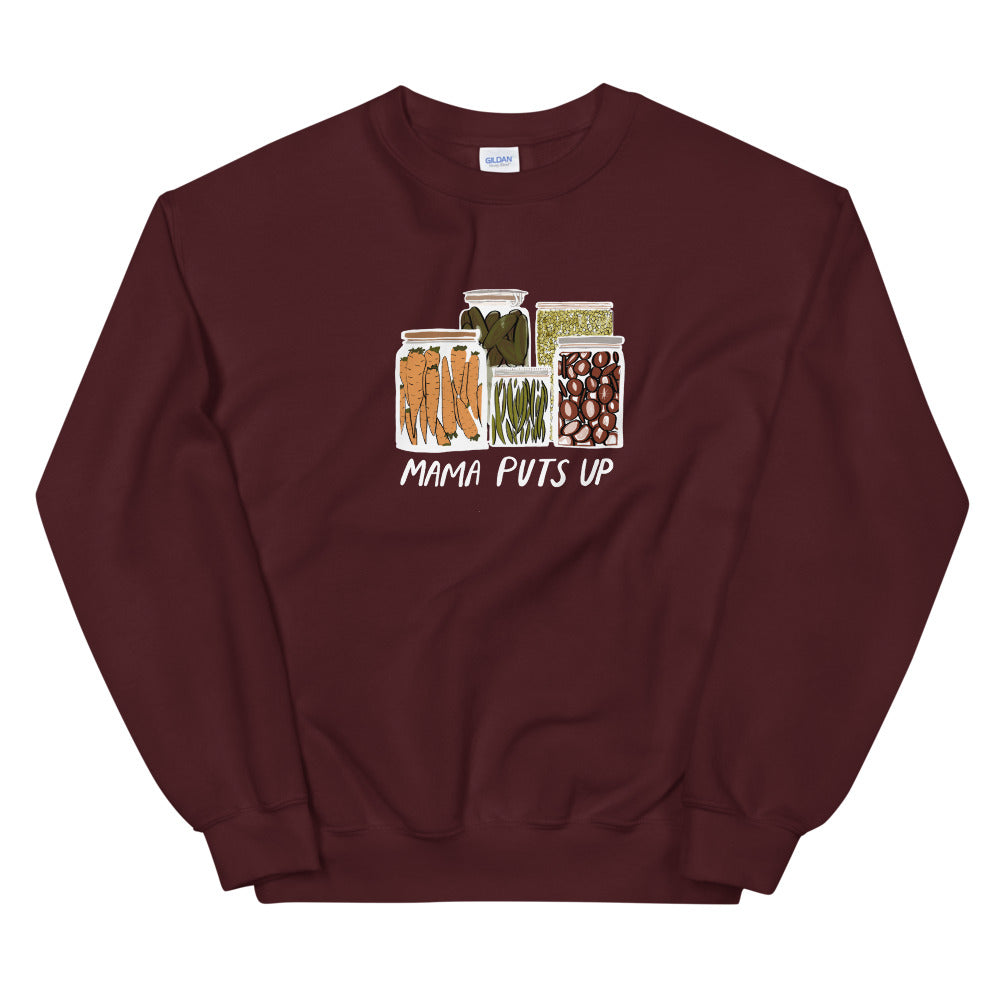 Mama Puts Up Sweatshirt
