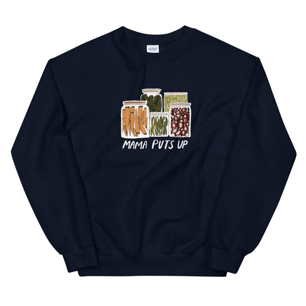 Mama Puts Up Sweatshirt