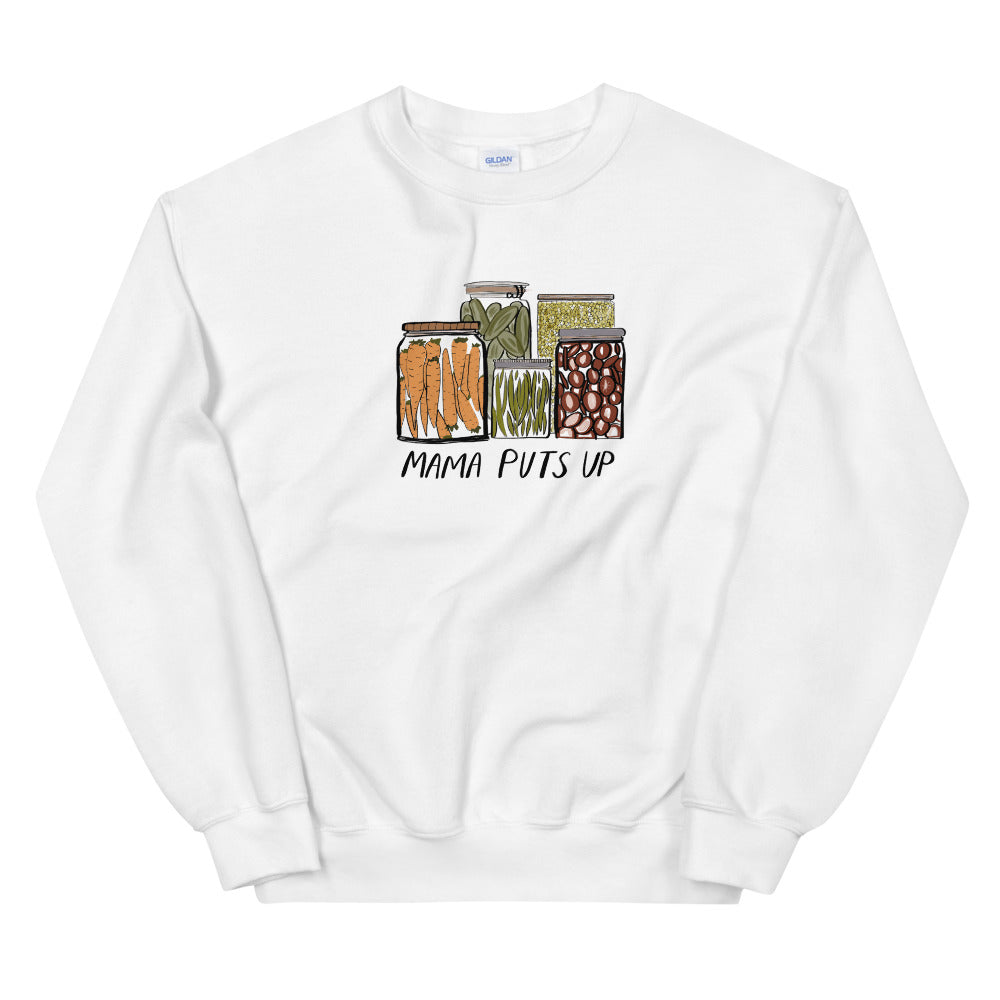 Mama Puts Up Sweatshirt